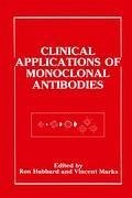 Clinical Applications of Monoclonal Antibodies - Hubbard, Ron; Marks, Vincent