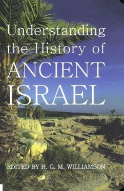 Understanding the History of Ancient Israel - Williamson, H. G. M. (ed.)