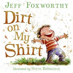 Dirt on My Shirt - Foxworthy, Jeff