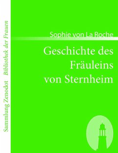 Geschichte des Fräuleins von Sternheim - Roche, Sophie von La