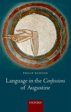 Language in the Confessions of Augustine - Burton, Philip