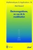 Électromagnétisme, en vue de la modélisation
