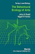 Behavioural Ecology of Ants - Sudd, J. H.;Franks, N. R.