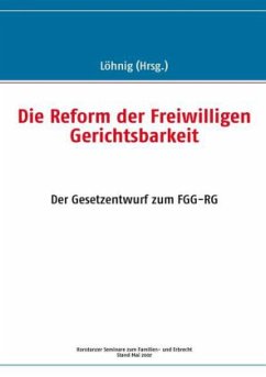 Die Reform der Freiwilligen Gerichtsbarkeit