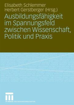 Ausbildungsfähigkeit im Spannungsfeld zwischen Wissenschaft, Politik und Praxis - Schlemmer, Elisabeth / Gerstberger, Herbert (Hgg.)