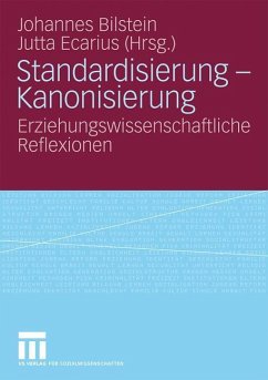 Standardisierung - Kanonisierung - Ecarius, Jutta / Bilstein, Johannes (Hrsg.)