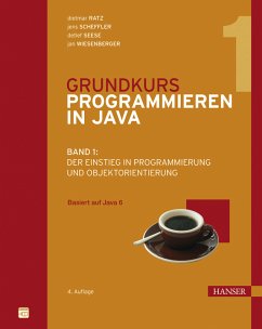 Grundkurs Programmieren in Java - Ratz, Dietmar / Scheffler, Jens / Seese, Detlef / Wiesenberger, Jan