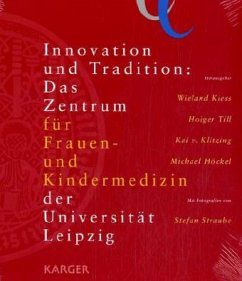 Zentrum für Frauen- und Kindermedizin, Universität Leipzig - Kiess, W. / Höckel, M. / von Klitzing, K. / Till, H. (eds.)