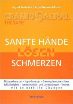 CranioSacral-Therapie - Schlieske, Ingrid;Wanner-Moritz, Anja