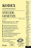 Kodex Steuergesetze: Mit dem Budgetbegleitgesetz 2007 und den Änderungen insbesondere zum/zur Einkommensteuergesetz - Körperschaftsteuergesetz - ... - Bundesabgabenordung - Finanzstrafgesetz