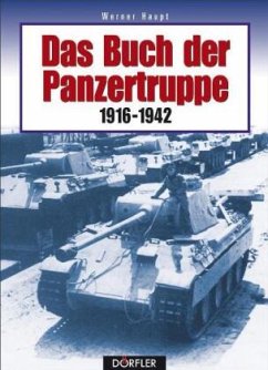 Das Buch der Panzertruppe - Haupt, Werner