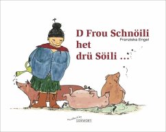 D Frou Schnöili het drü Söili - Engel, Franziska
