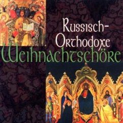 Russ.Orthodoxe Weihnachtschöre - Various Choirs