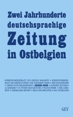 Cover Zwei Jahrhunderte deutschsprachige Zeitung in Ostbelgien