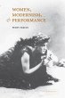 Women, Modernism, and Performance - Bild 1