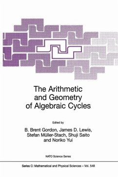 The Arithmetic and Geometry of Algebraic Cycles - Gordon, B. Brent / Lewis, James D. / Müller-Stach, Stefan / Saito, Shuji / Yui, Noriko (Hgg.)