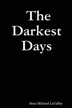 The Darkest Days - Lavalley, Sean Michael