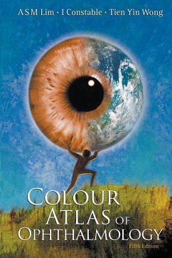 COLOUR ATLAS OPHTHALM (5TH ED) - Arthur Sm Lim, Ian Constable Et Al