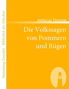 Die Volkssagen von Pommern und Rügen - Temme, Jodocus D. H.
