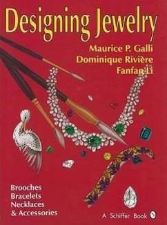 Designing Jewelry: Brooches, Bracelets, Necklaces & Accessories - Galli, Maurice P.