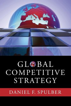 Global Competitive Strategy - Spulber, Daniel F.