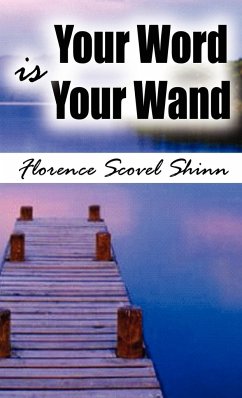Your Word Is Your Wand - Scovel Shinn, Florence