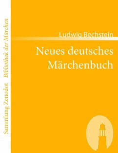 Neues deutsches Märchenbuch - Bechstein, Ludwig