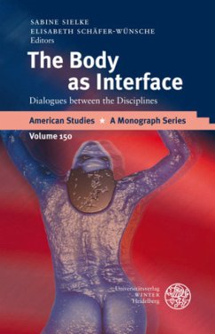 The Body as Interface - Sielke, Sabine / Schäfer-Wünsche, Elisabeth (eds.)