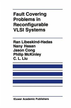 Fault Covering Problems in Reconfigurable VLSI Systems - Libeskind-Hadas, Ran;Hasan, Nany;Cong, J.