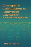 Concepts & Calculations in Analytical Chemistry, Featuring the Use of Excel