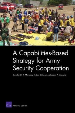 A Capabilities-based Strategy for Army Security Cooperation - Moroney, Jennifer D P