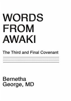Words From Awaki: The Third and Final Covenant