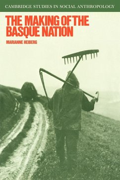 The Making of the Basque Nation - Heiberg, Marianne