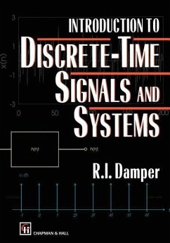 Introduction to Discrete-time Signals and Systems - Damper, R. I.