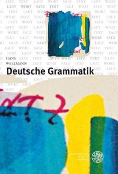 Deutsche Grammatik - Wellmann, Hans