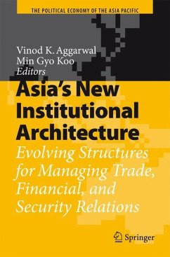 Asia's New Institutional Architecture - Aggarwal, Vinod / Koo, Min Gyo (eds.)