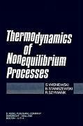 Thermodynamics of Nonequilibrium Processes - Wisniewski, S.;Staniszewski, B.;Szymanik, R.