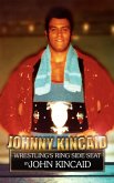 Johnny Kincaid Johnny Kincaid