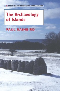 The Archaeology of Islands - Rainbird, Paul