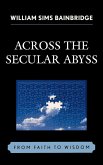 Across the Secular Abyss Across the Secular Abyss