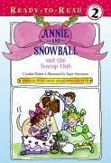 Annie and Snowball and the Teacup Club - Rylant, Cynthia