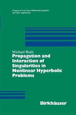 Propagation and Interaction of Singularities in Nonlinear Hyperbolic Problems - Beals, Michael