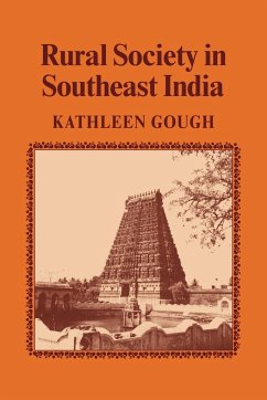 Rural Society in Southeast India - Gough, Kathleen; Kathleen, Gough Ed