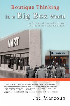 Boutique Thinking in a Big Box World - Marcoux, Joe