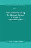 Direct Methods for Solving the Boltzmann Equation and Study of Nonequilibrium Flows