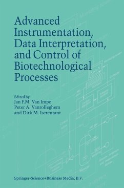Advanced Instrumentation, Data Interpretation, and Control of Biotechnological Processes - van Impe