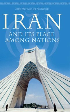 Iran and Its Place among Nations - Mafinezam, Alidad; Mehrabi, Aria