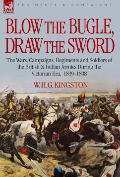 Blow the Bugle, Draw the Sword - Kingston, William H. G.; Kingston, W. H. G.