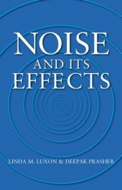 Noise and Its Effects - Luxon, Linda M. / Prasher, Deepak (eds.)