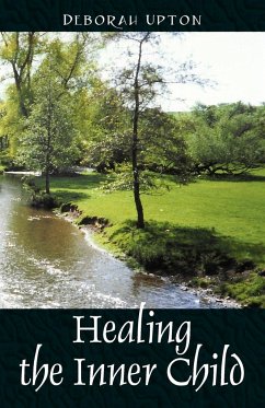 Healing the Inner Child - Upton, Deborah